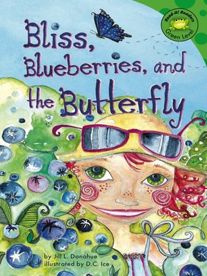 cover image of Bliss, Blueberries, and the Butterfly